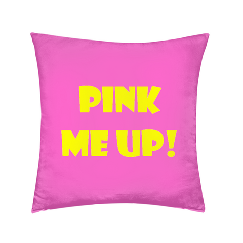 Pink Me Up! - Cushion